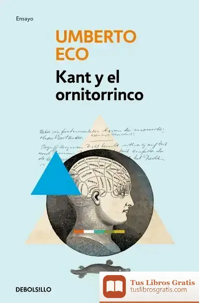 Descargar Kant Y El Ornitorrinco de Umberto Eco