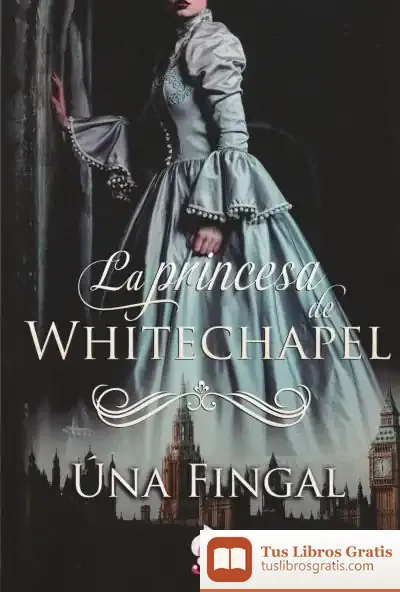 Descargar La Princesa De Whitechapel