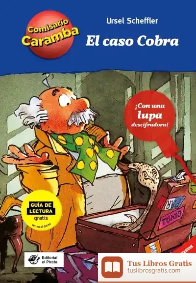 Descargar El Caso Cobra - Libros Para Niños De 10 Años De Detectives