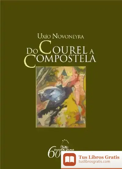 Descargar Do Courel A Compostela
