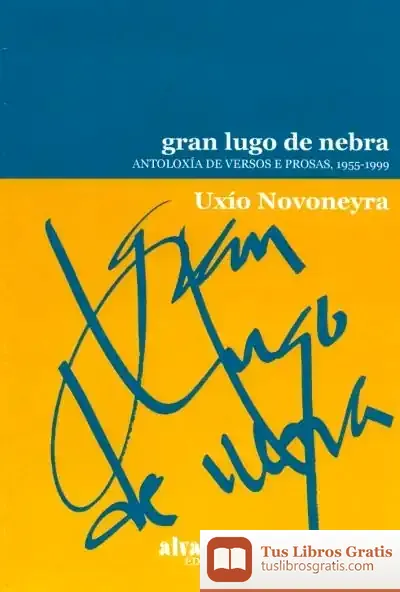 Descargar Gran Lugo De Nebra de Uxío Novoneyra