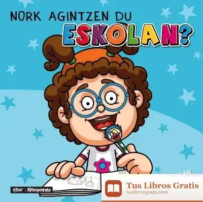 Descargar Nork Agintzen Du Eskolan?