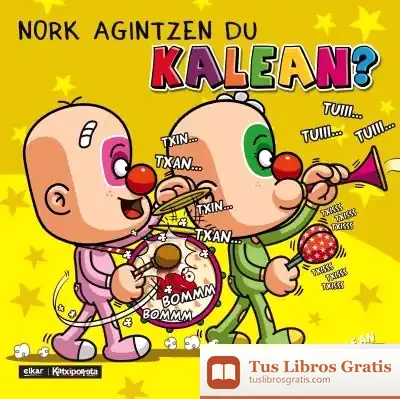 Descargar Nork Agintzen Du Kalean?