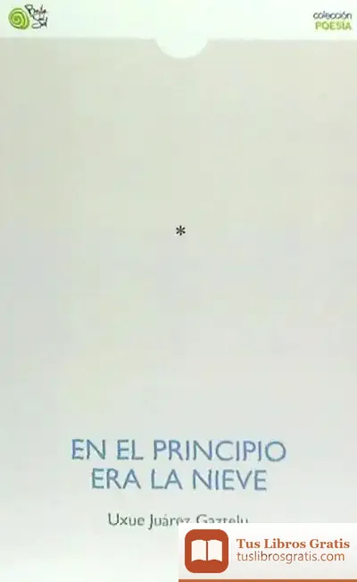 Descargar En El Principio Era La Nieve
