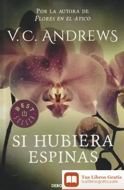 Descargar Si Hubiera Espinas de V. C. Andrews
