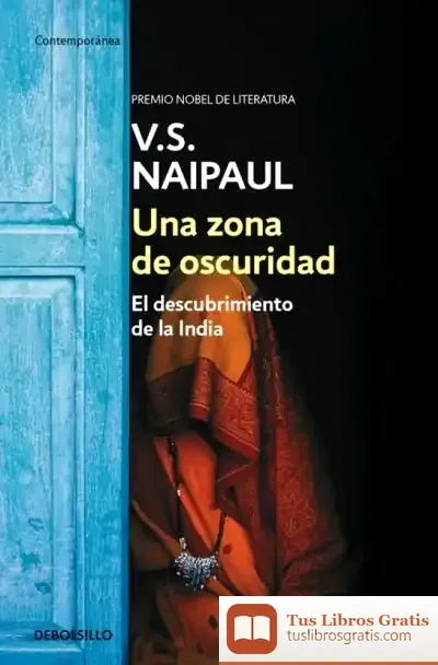 Descargar Una Zona De Oscuridad de V. S. Naipaul