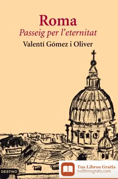 Descargar Roma, Passeig Per L'Eternitat