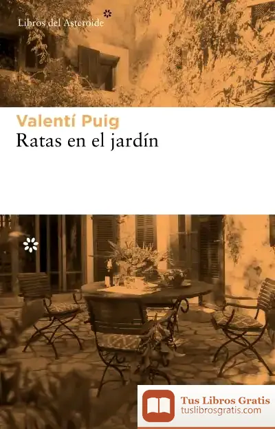 Descargar Ratas En El Jardín de Valentí Puig