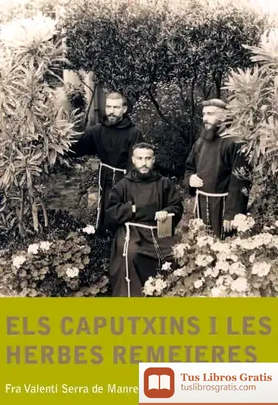 Descargar Els Caputxins I Les Herbes Remeieres