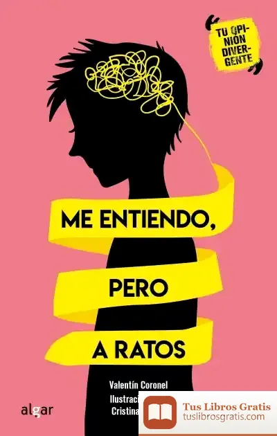 Descargar Me Entiendo, Pero A Ratos de Valentín Coronel
