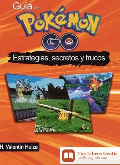 Descargar Guía De Pokémon Go. Estrategias, Secretos Y Trucos