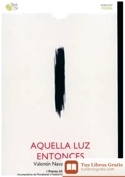 Descargar Aquella Luz Entonces de Valentín Navarro Viguera