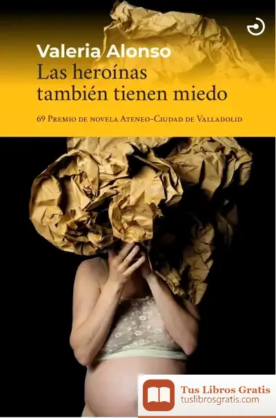 Descargar Las Heroínas También Tienen Miedo
