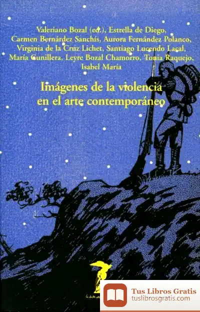 Descargar Imágenes De La Violencia En El Arte Contemporáneo de Valeriano Bozal