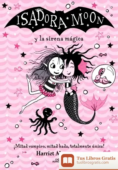 Descargar Isadora Moon Y La Sirena Mágica (Grandes Historias De Isadora Moon 5)
