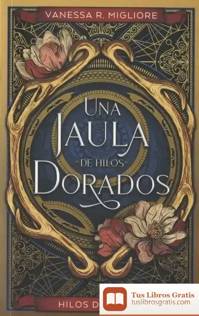 Descargar Una Jaula De Hilos Dorados