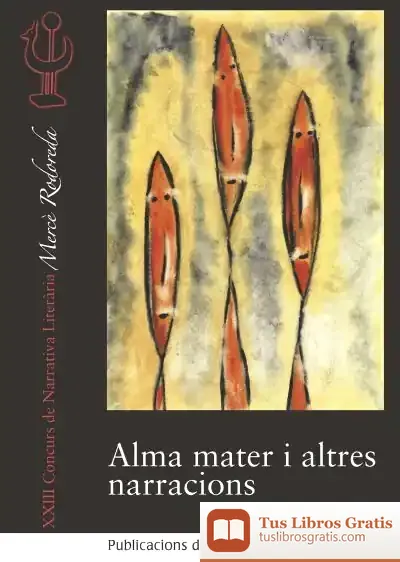 Descargar Alma Mater I Altres Narracions