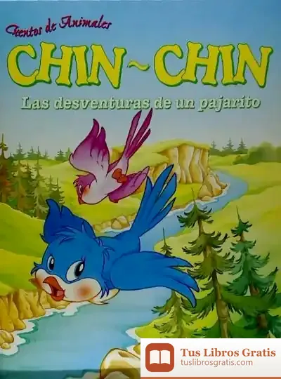 Descargar Chin-Chin, Las Desventuras De Un Pajarito de Eugenio Danyans