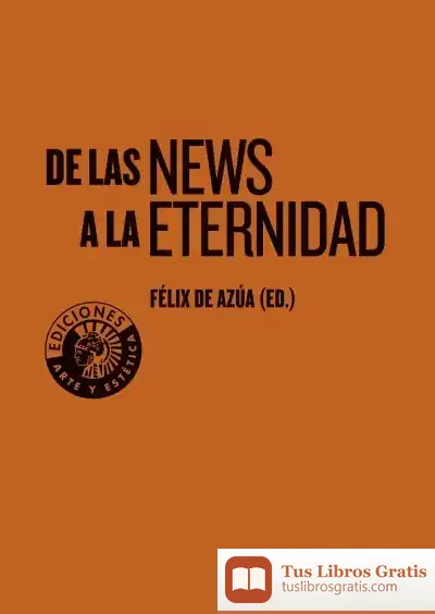 Descargar De Las News A La Eternidad de Pedro Rodríguez Campomanes