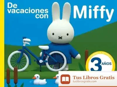 Descargar De Vacaciones Con Miffy - 3 Años (Cuadernos De Actividades De Miffy)