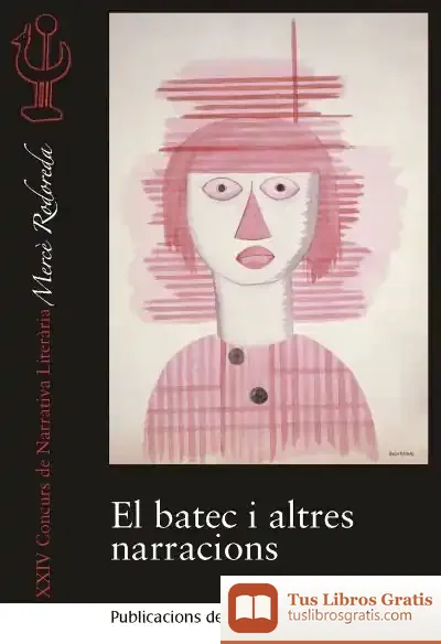 Descargar El Batec I Altres Narracions