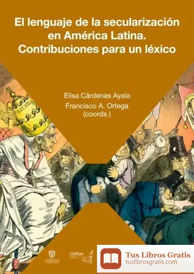 Descargar El Lenguaje De La Secularización En América Latina de Varios Autores