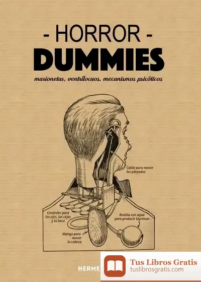 Descargar Horror Dummies. Marionetas, Ventrílocuos, Mecanismos Psicóticos de Saturnino Ramón Pesquero