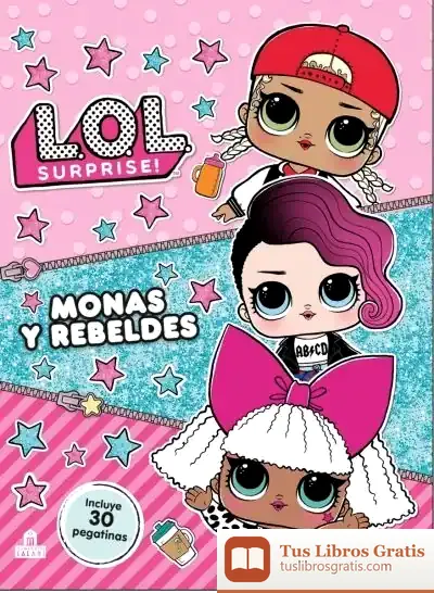 Descargar L.O.L. Surprise! Monas Y Rebeldes