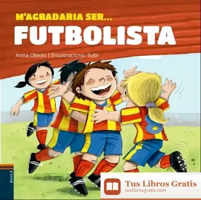Descargar M'Agradaria Ser... Futbolista