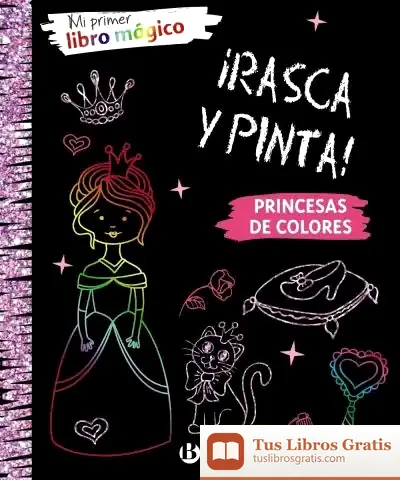 Descargar Mi Primer Libro Mágico. Princesas De Colores