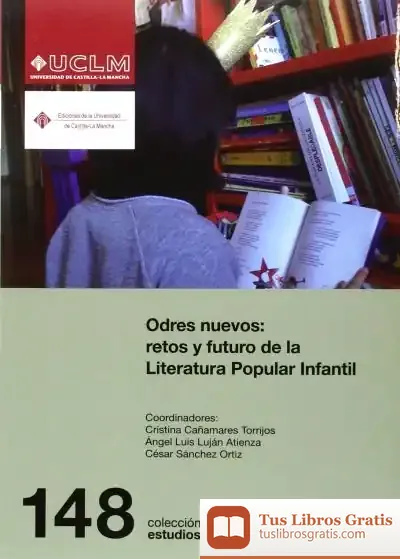 Descargar Odres Nuevos: Retos Y Futuro De La Literatura Popular Infantil
