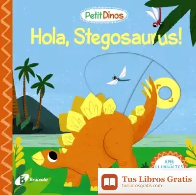 Descargar Petit Dinos. Hola, Stegosaurus! de Xosé Lluis García Arias