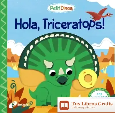 Descargar Petit Dinos. Hola, Triceratops! de Federico García Lorca