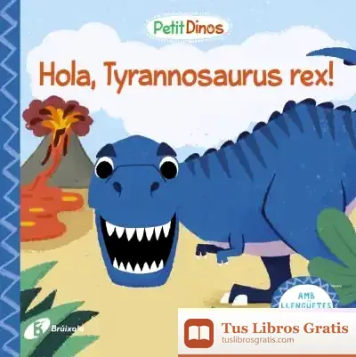 Descargar Petit Dinos. Hola, Tyrannosaurus Rex! de Luis Cernuda