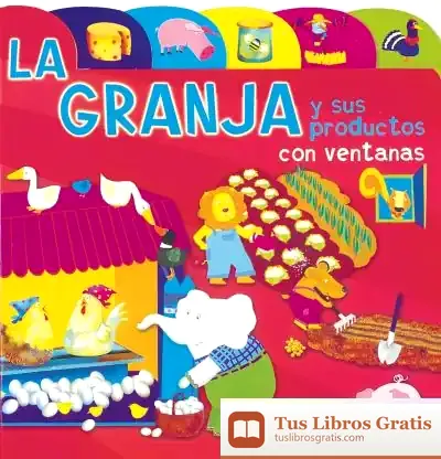 Descargar Índices Y Ventanas. La Granja Y Sus Productos de Varios Autores