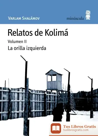 Descargar Relatos De Kolimá Ii