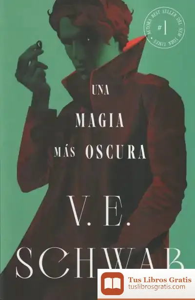 Descargar Una Magia Más Oscura (Sombras De Magia Vol. 1)