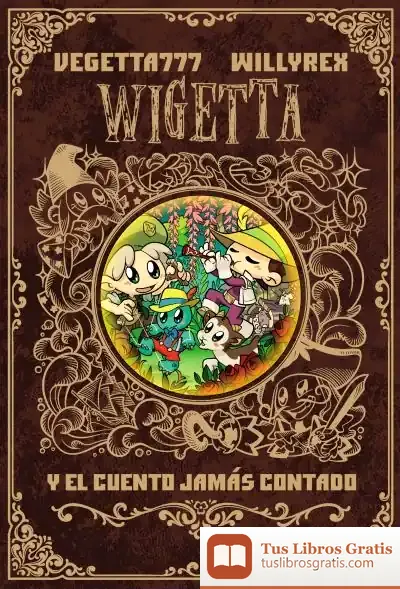 Descargar Wigetta Y El Cuento Jamás Contado de Vegetta777 y Willyrex