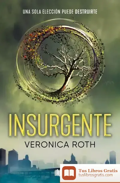 Descargar Insurgente (Divergente 2)
