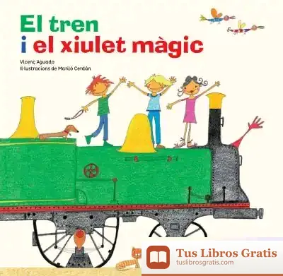 Descargar El Tren I El Xiulet Màgic