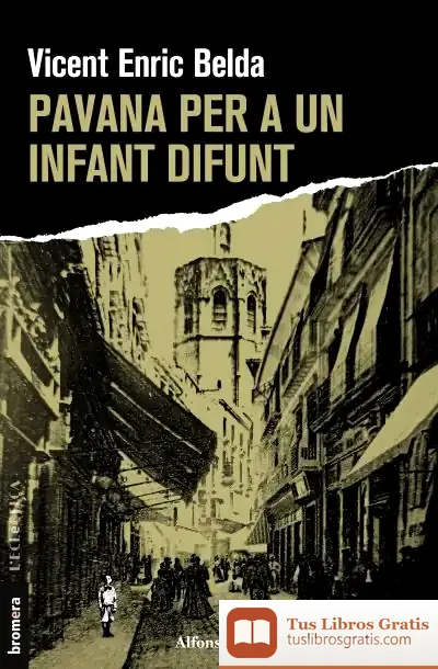 Descargar Pavana Per A Un Infant Difunt de Vicent Enric Belda