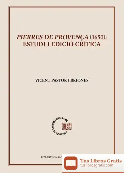Descargar Pierres De Provença (1650): Estudi I Edicio Critica