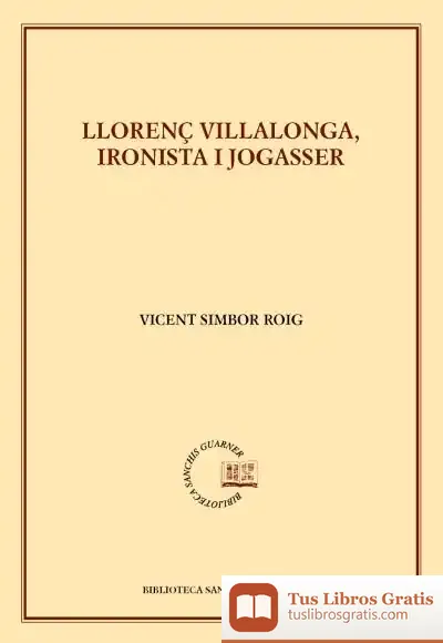 Descargar Llorenç Villalonga, Ironista I Jogasser de Vicent Simbor I Roig