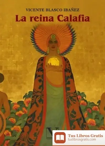 Descargar La Reina Calafia de Vicente Blasco Ibáñez