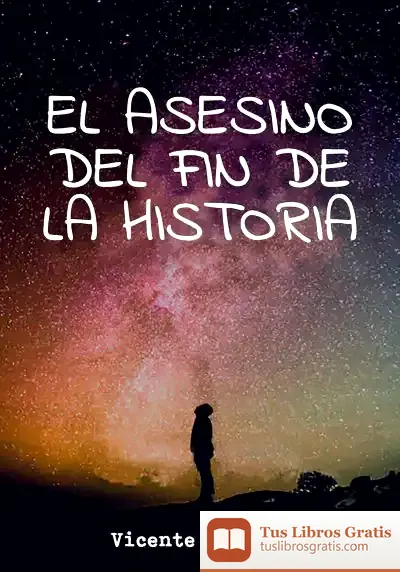 Descargar El Asesino Del Fin De La Historia