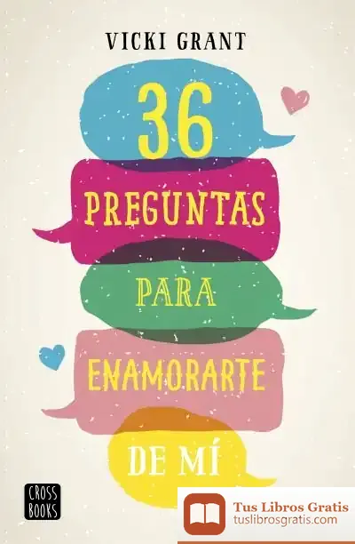 Descargar 36 Preguntas Para Enamorarte De Mí