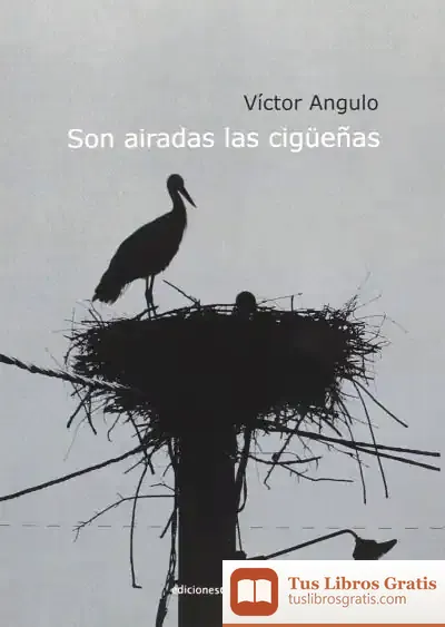Descargar Son Airadas Las Cigüeñas