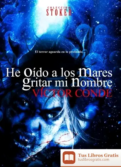 Descargar He Oído A Los Mares Gritar Mi Nombre