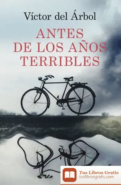 Descargar Antes De Los Años Terribles