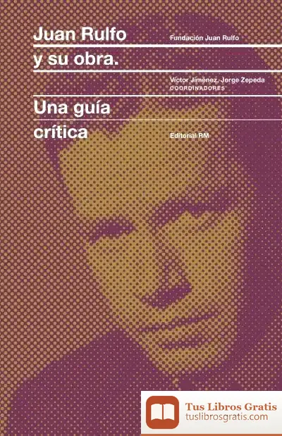 Descargar Juan Rulfo Y Su Obra de Víctor Jiménez